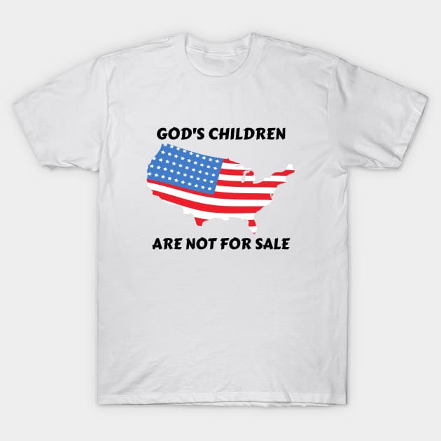 God's Children Are Not For Sale T-Shirt by All Things Gospel